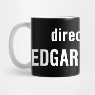 Directed by Edgar Wright - Fuzz Mug